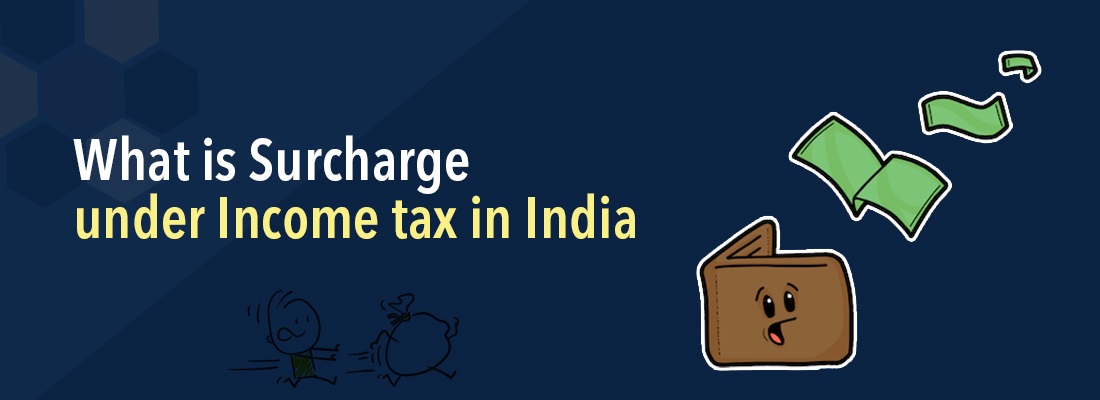 Indian Income Tax – TDS Surcharge-Rates and its Applicability